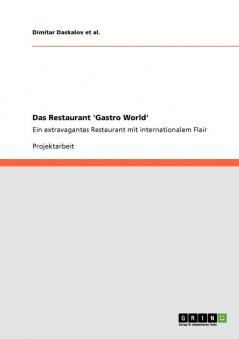 Das Restaurant 'Gastro World'