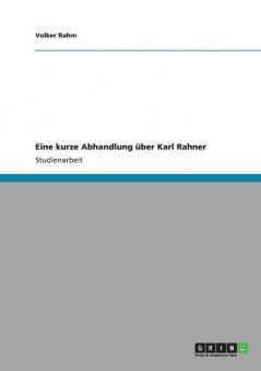 Eine kurze Abhandlung über Karl Rahner