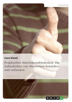 Projektarbeit Mitarbeiterzufriedenheit