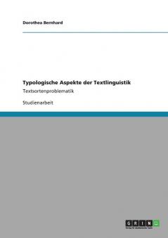 Typologische Aspekte der Textlinguistik