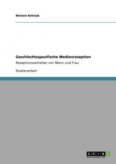 Geschlechtsspezifische Medienrezeption