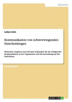 Kommunikation von schwerwiegenden Entscheidungen