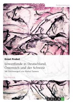 Löwenfunde in Deutschland Österreich und der Schweiz