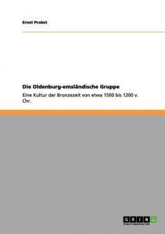 Die Oldenburg-emsländische Gruppe