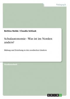 Schulautonomie - Was ist im Norden anders?