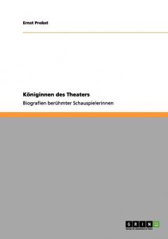 Königinnen des Theaters
