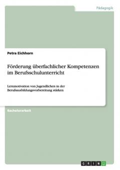 Förderung überfachlicher Kompetenzen im Berufsschulunterricht