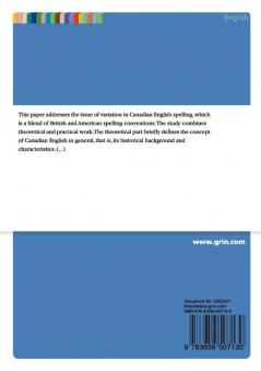 Canadian English: A study of variation in Canadian English spelling and the spelling policies of Canadian newspapers