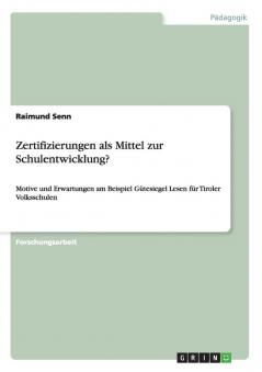 Zertifizierungen als Mittel zur Schulentwicklung?