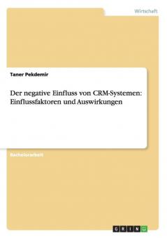 Der negative Einfluss von CRM-Systemen