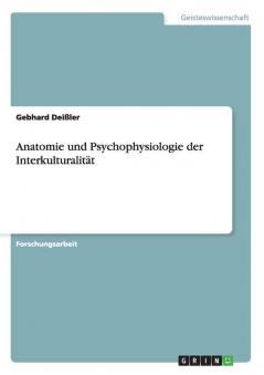 Anatomie und Psychophysiologie der Interkulturalität