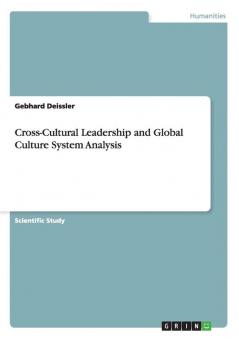Cross-Cultural Leadership and Global Culture System Analysis
