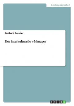 Der interkulturelle τ-Manager