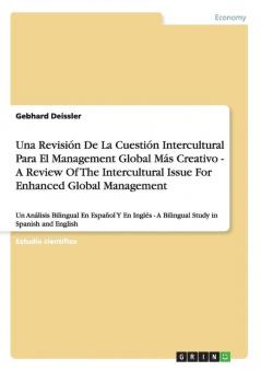 Una Revisión De La Cuestión Intercultural Para El Management Global Más Creativo - A Review Of The Intercultural Issue For Enhanced Global Management