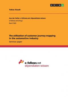 The utilization of customer journey mapping in the automotive industry