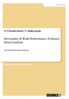 Personality & Work Performance. Evidence Based Analysis