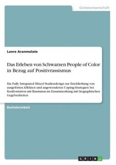 Das Erleben von Schwarzen People of Color in Bezug auf Positivrassismus