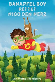 Banapfel Boy rettet Nico den Nerz