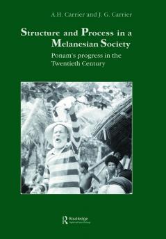 Structure and Process in a Melanesian Society