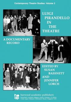 Luigi Pirandello in the Theatre