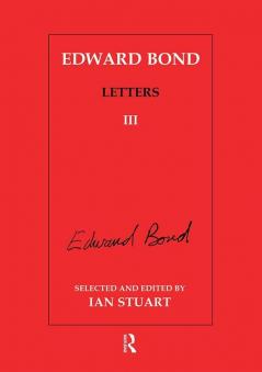 Edward Bond: Letters 3