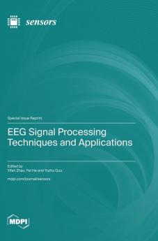 EEG Signal Processing Techniques and Applications