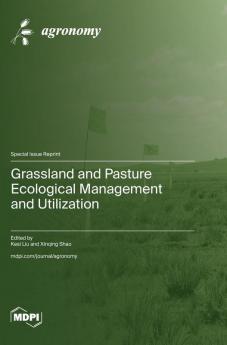 Grassland and Pasture Ecological Management and Utilization
