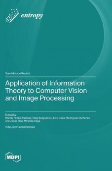 Application of Information Theory to Computer Vision and Image Processing