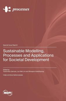 Sustainable Modelling Processes and Applications for Societal Development