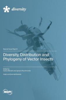 Diversity Distribution and Phylogeny of Vector Insects