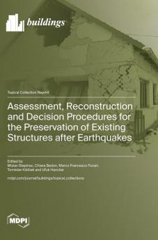 Assessment Reconstruction and Decision Procedures for the Preservation of Existing Structures after Earthquakes
