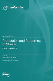 Production and Properties of Starch
