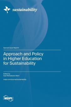 Approach and Policy in Higher Education for Sustainability