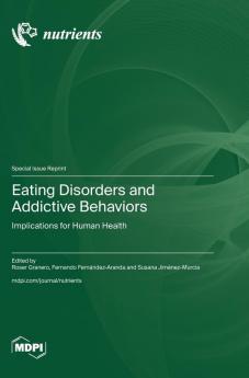 Eating Disorders and Addictive Behaviors