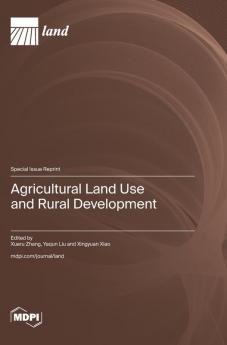 Agricultural Land Use and Rural Development