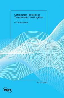 Optimization Problems in Transportation and Logistics