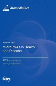 microRNAs in Health and Disease