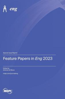 Feature Papers in Eng 2023