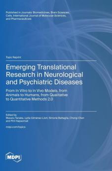 Emerging Translational Research in Neurological and Psychiatric Diseases