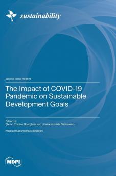 The Impact of COVID-19 Pandemic on Sustainable Development Goals