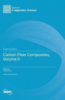 Carbon Fiber Composites Volume II