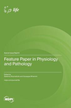 Feature Paper in Physiology and Pathology
