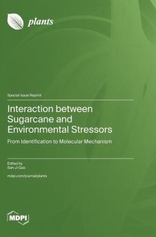 Interaction between Sugarcane and Environmental Stressors