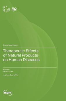 Therapeutic Effects of Natural Products on Human Diseases