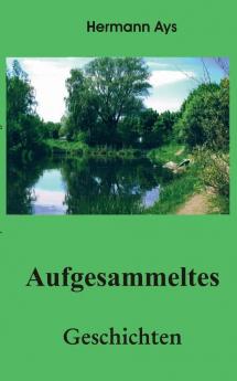 Aufgesammeltes