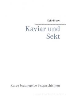 Kaviar und Sekt Geschichten