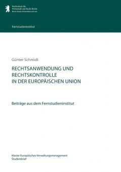 Rechtsanwendung und Rechtskontrolle in der Europäischen Union