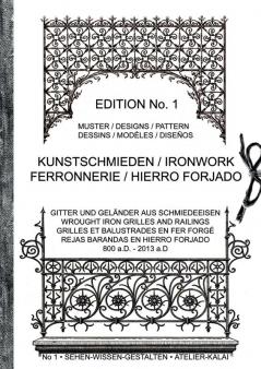 Kunstschmieden / Ironwork / Ferronnerie / Hierro Forjado