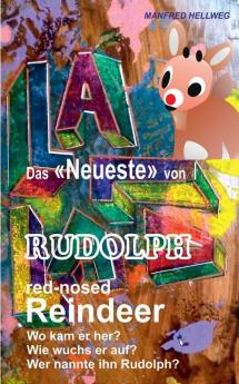 Das Neueste von Rudolph: red-nosed Reindeer