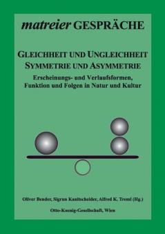Gleichheit und Ungleichheit Symmetrie und Asymmetrie